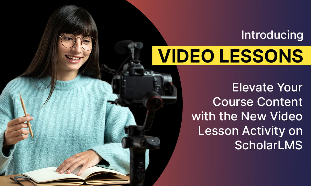 Elevate Your Course Content with the New Video Lesson Activity on ...